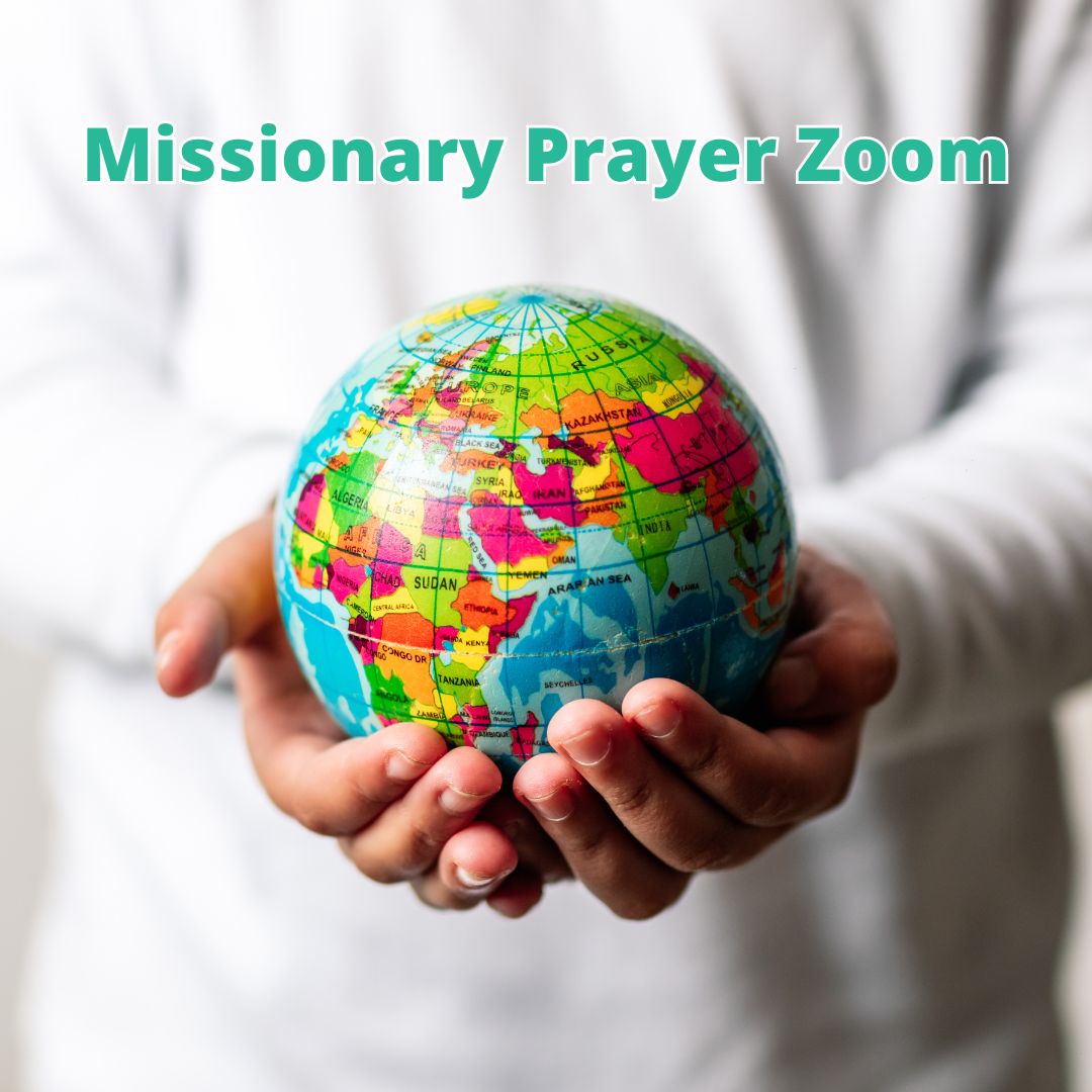 Missionary Prayer Zoom